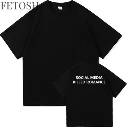 2025 Social Media Killed Romance Summer T Shirt Men Women Aesthetic Valentine's Print T-Shirt Couple Cotton Tee Tops Clothing